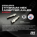 R1WURKS Titanium Hex Adapter Axles, Front